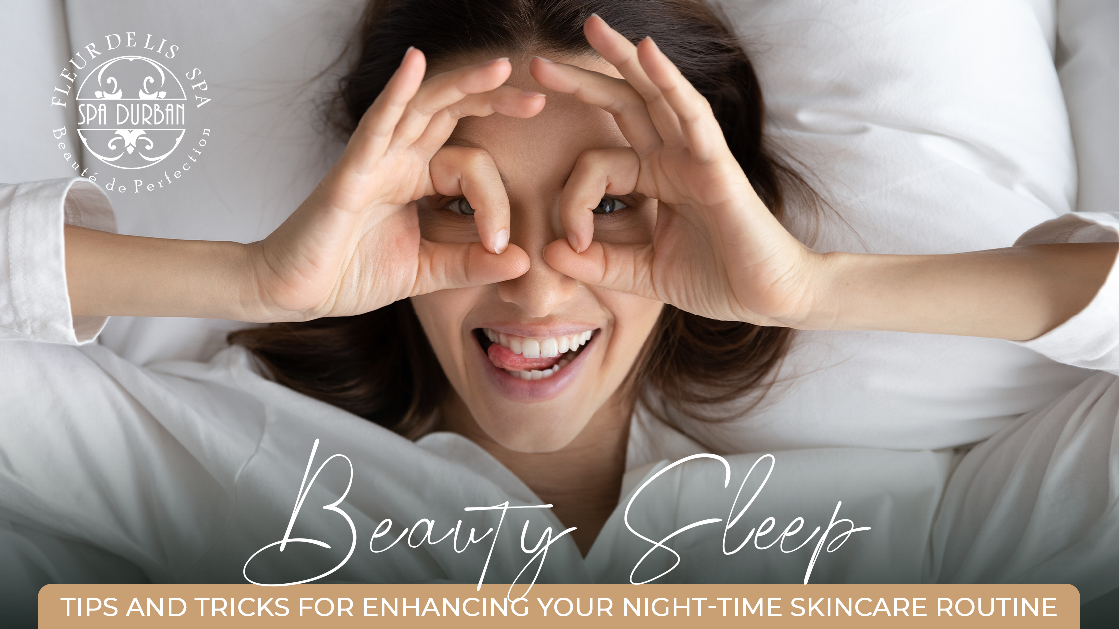 Beauty Sleep: Tips and Tricks for Enhancing Your Night-time Skincare Routine
