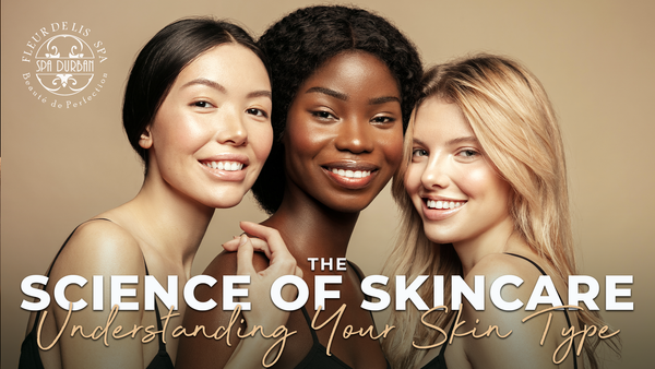 The Science Of Skincare Understanding Your Skin Type Spadurban