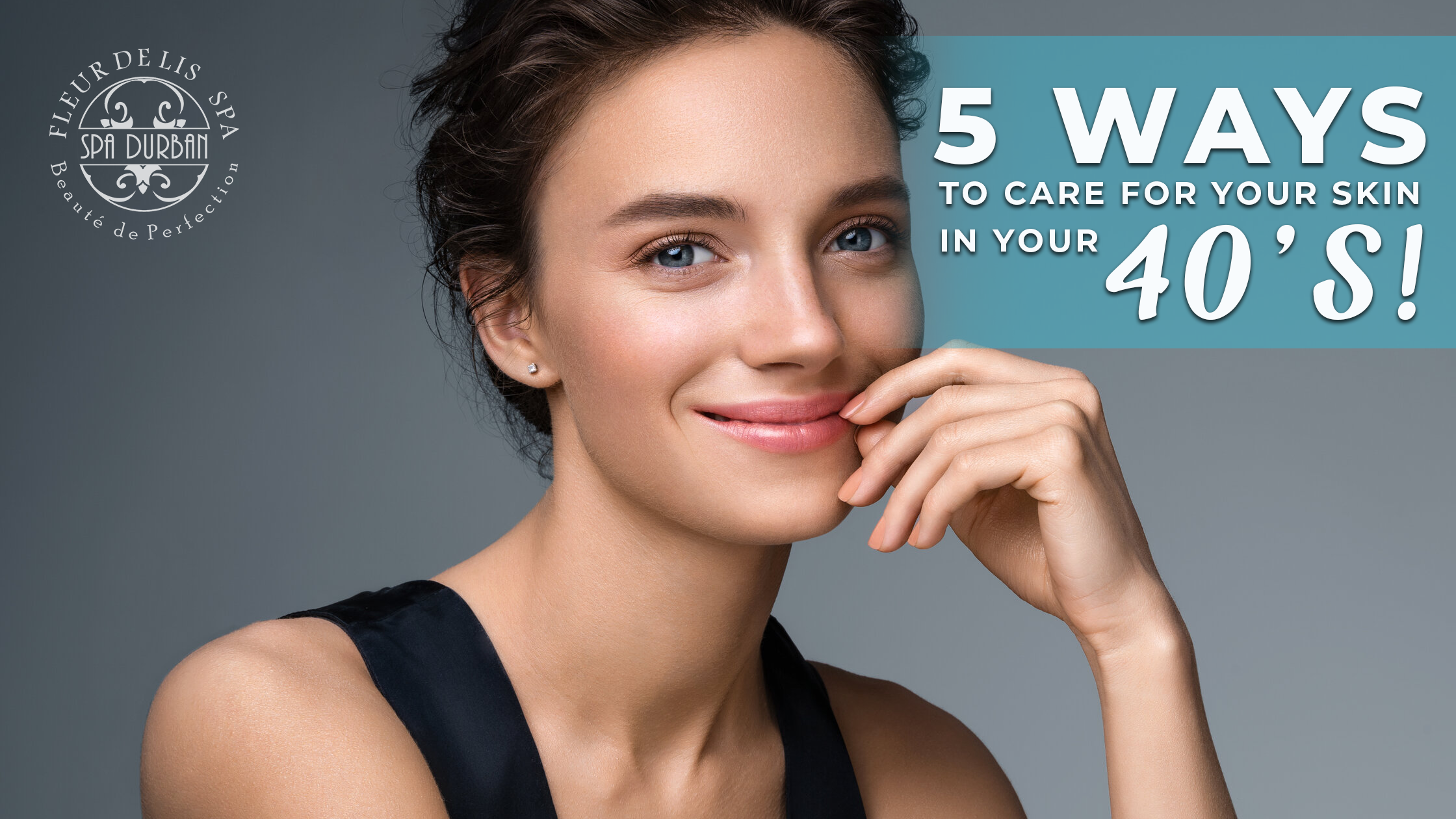5 Ways to Care for Your Skin in Your 40s!