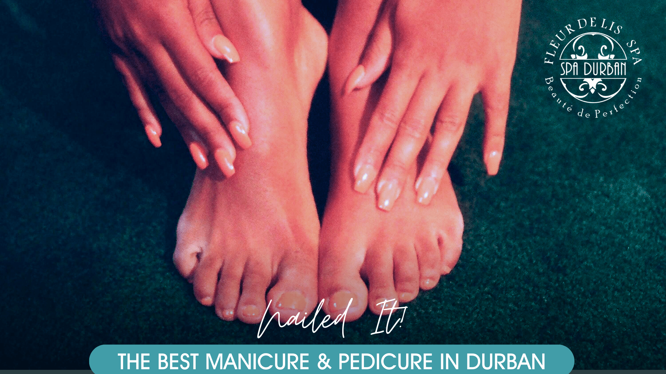 Nailed It! The Best Manicure and Pedicure Spots in Durban