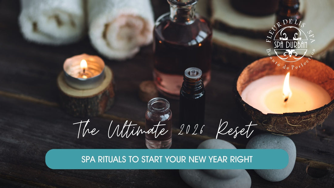 The Ultimate 2026 Reset: Spa Rituals to Start Your New Year Right