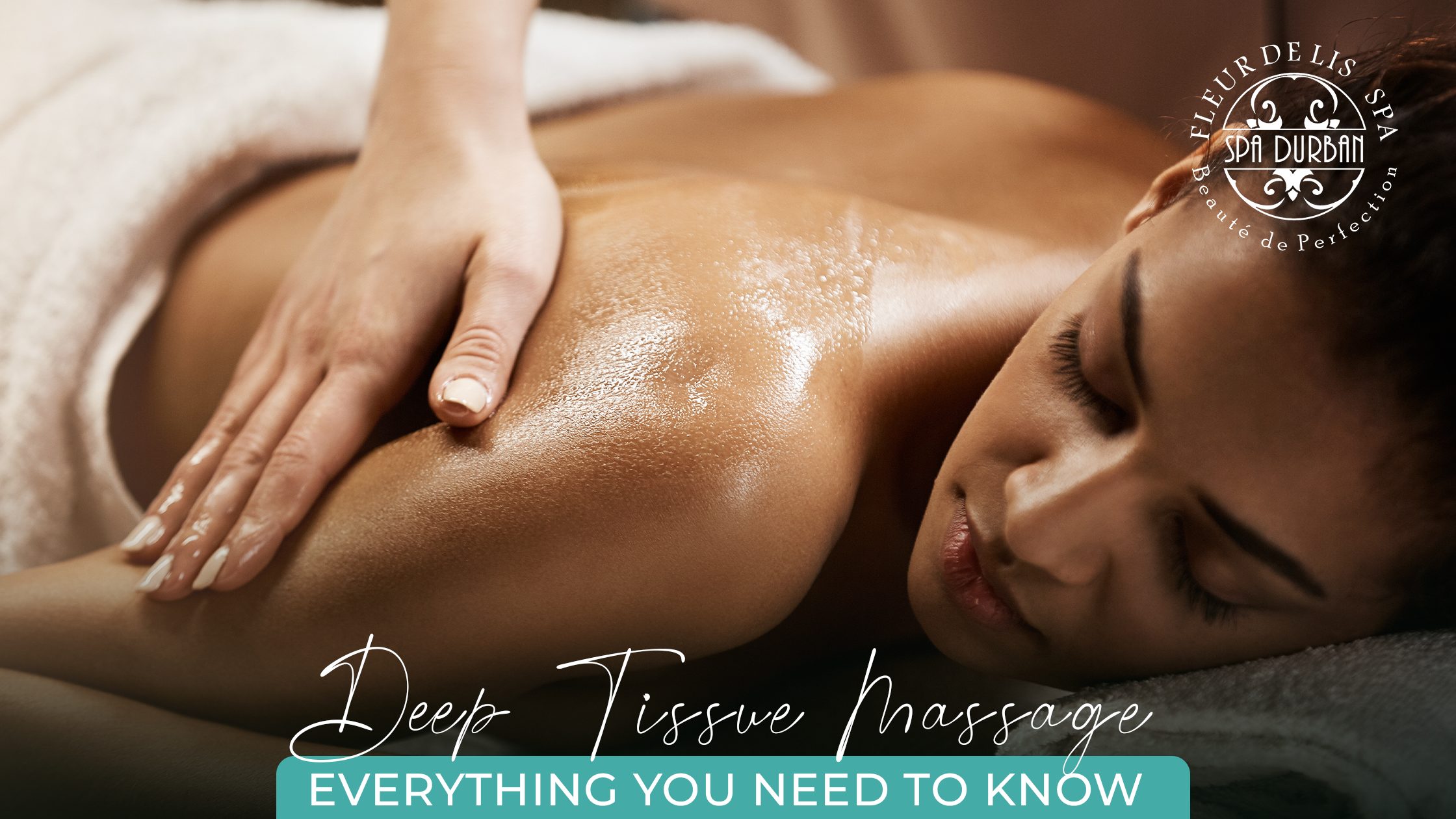 Everything You Need to Know About Deep Tissue Massage