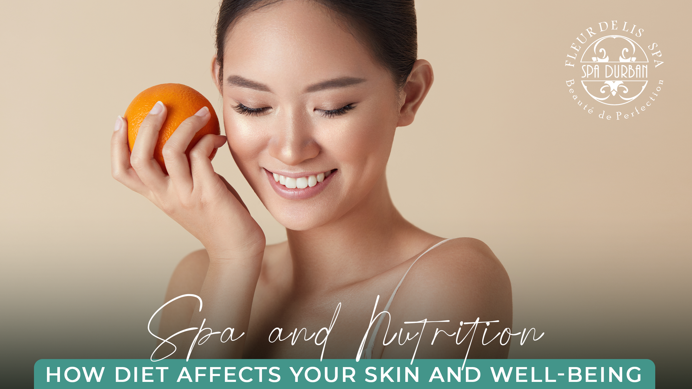 Spa and Nutrition: How Diet Affects Your Skin and Well-Being