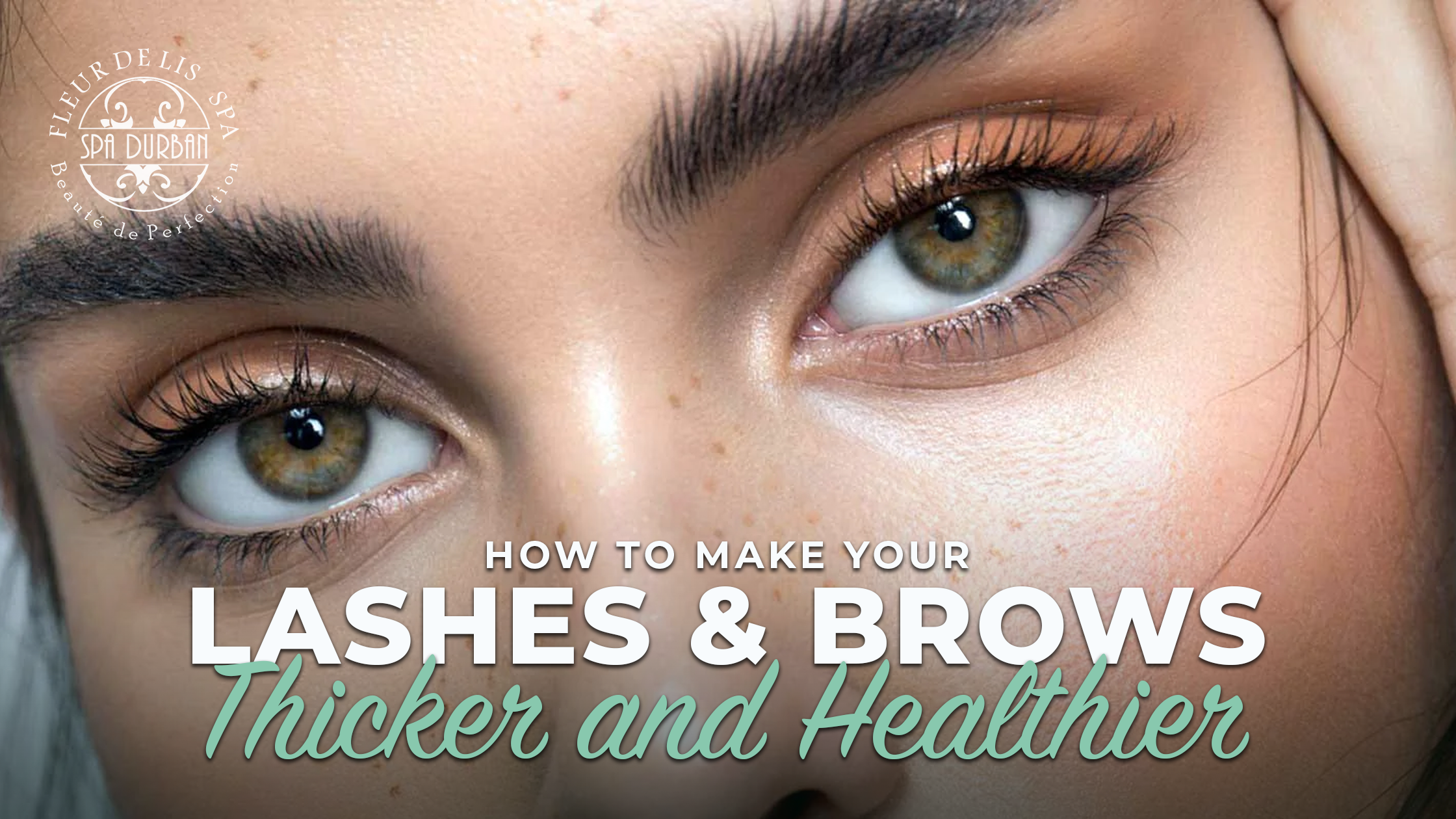 How to Make your Lashes and Brows Thicker and Healthier