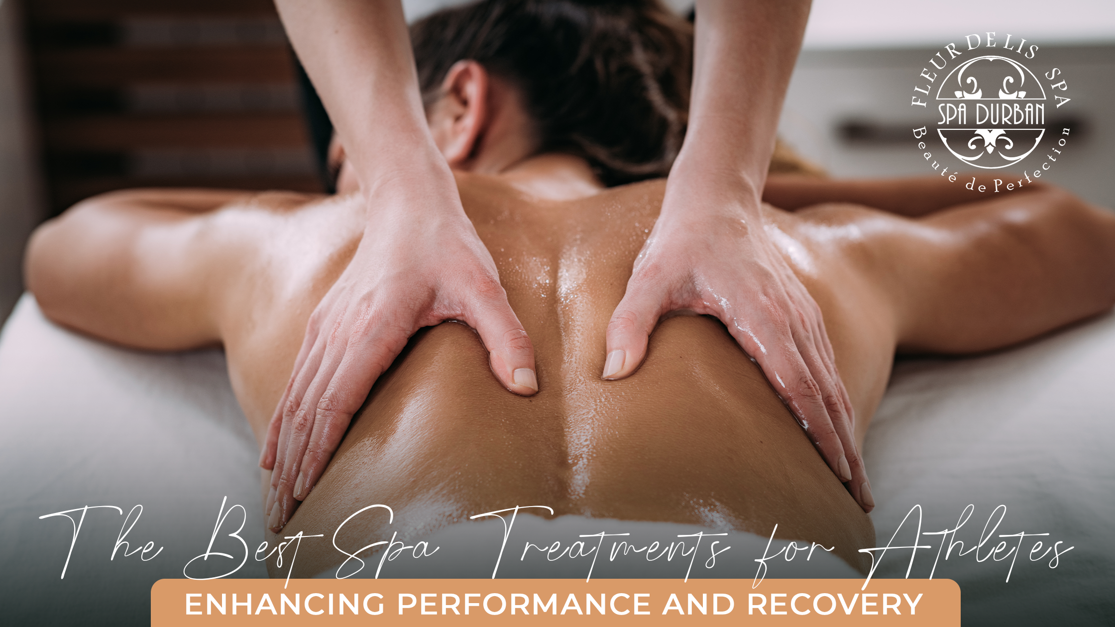 The Best Spa Treatments for Athletes: Enhancing Performance & Recovery