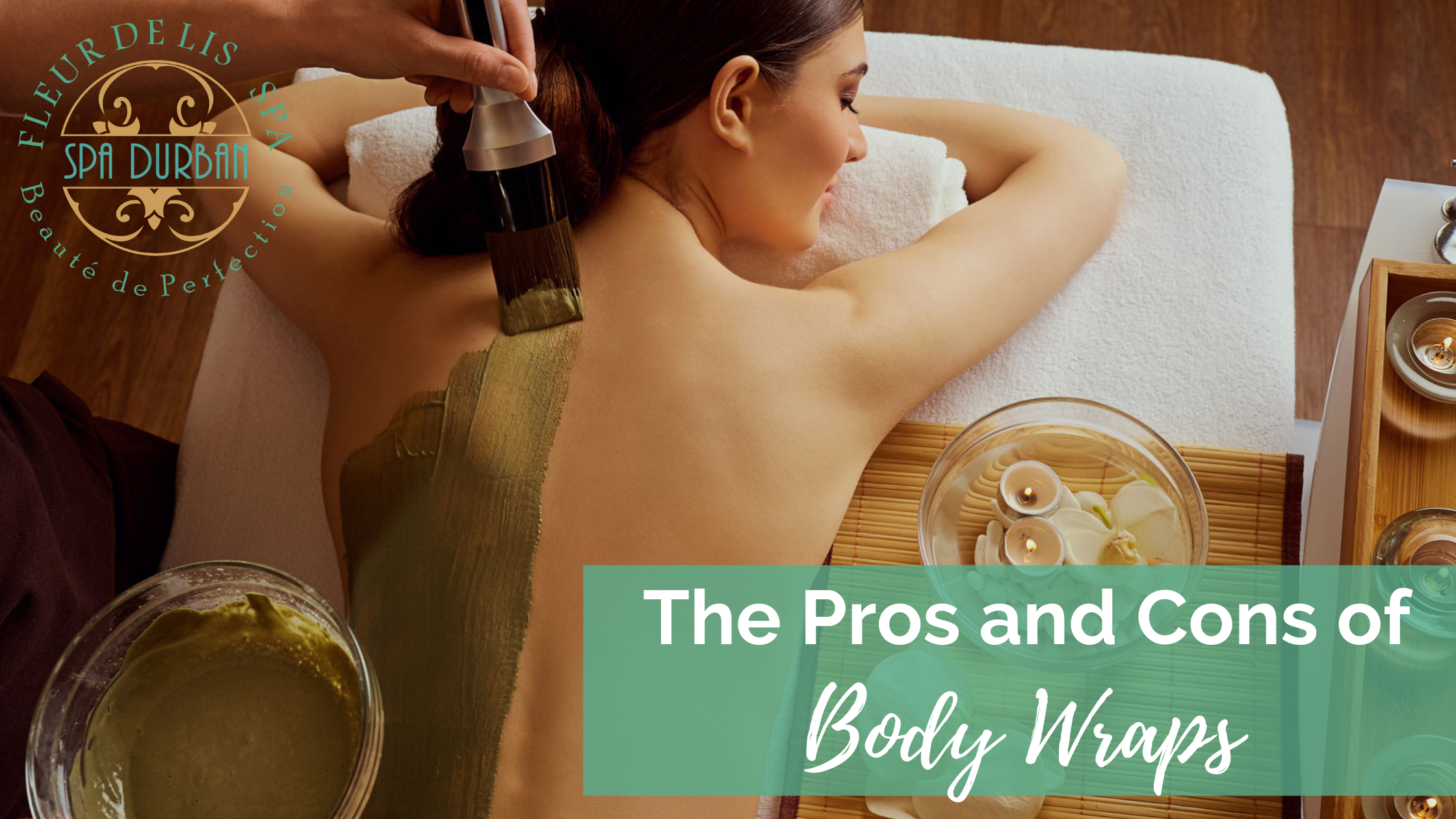 The Pros and Cons of Body Wraps