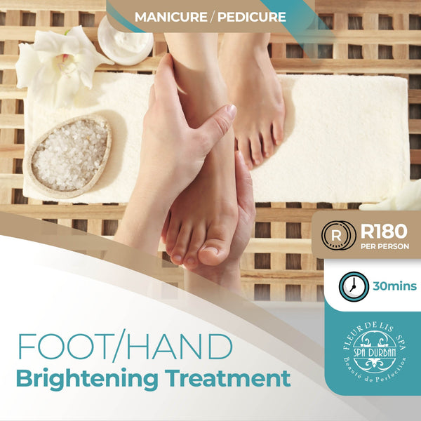 Foot or Hand Brightening Treatment - 30mins