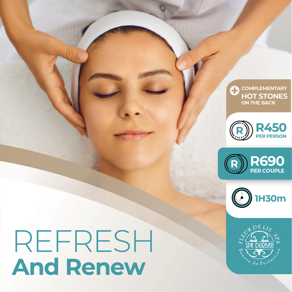 Refresh & Renew -1h30mins